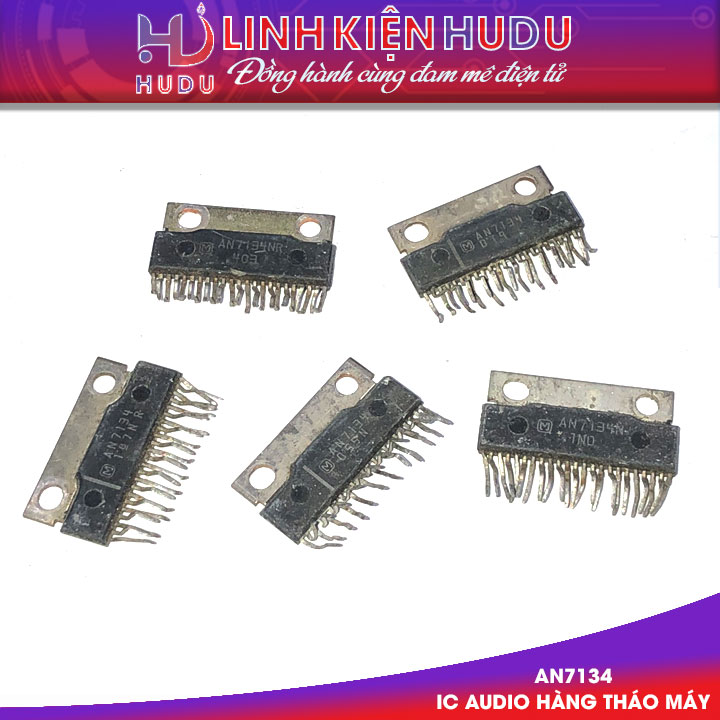 AN7134 hàng tháo máy 