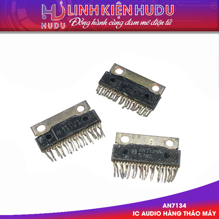 AN7134 hàng tháo máy 