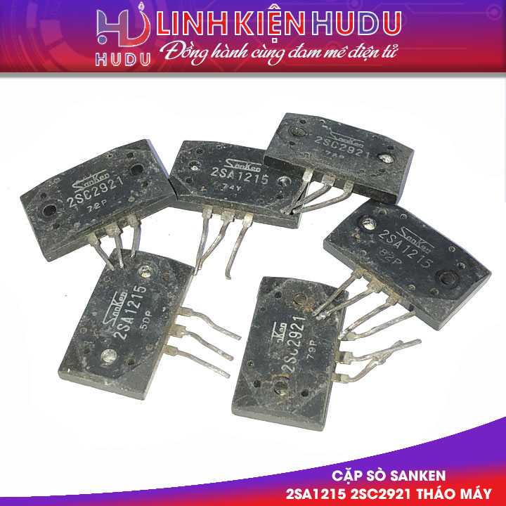 Cặp sò Sanken 2SA1215 2SC2921 tháo máy