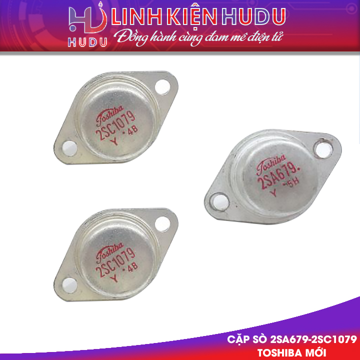Cặp sò Toshiba 2SC1079-2SA679 mới chính hãng