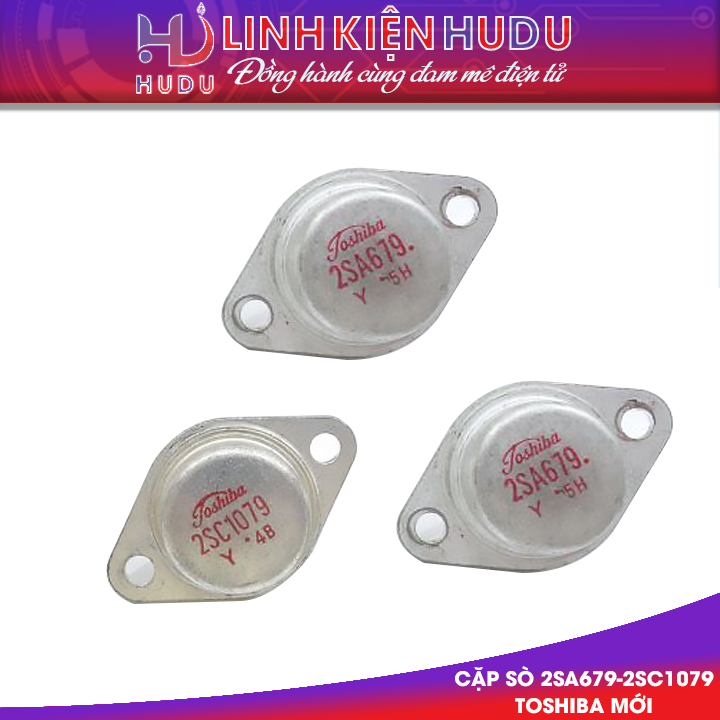 Cặp sò Toshiba 2SC1079-2SA679 mới chính hãng