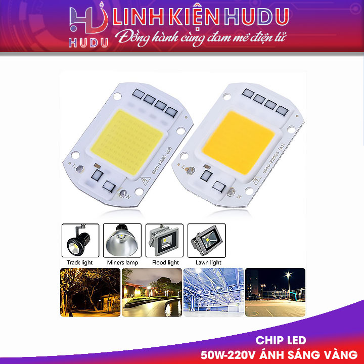 Chíp Led 50W-220V ánh sáng vàng
