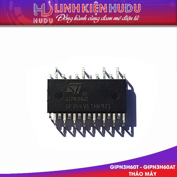 GIPN3H60T GIPN3H60AT tháo máy