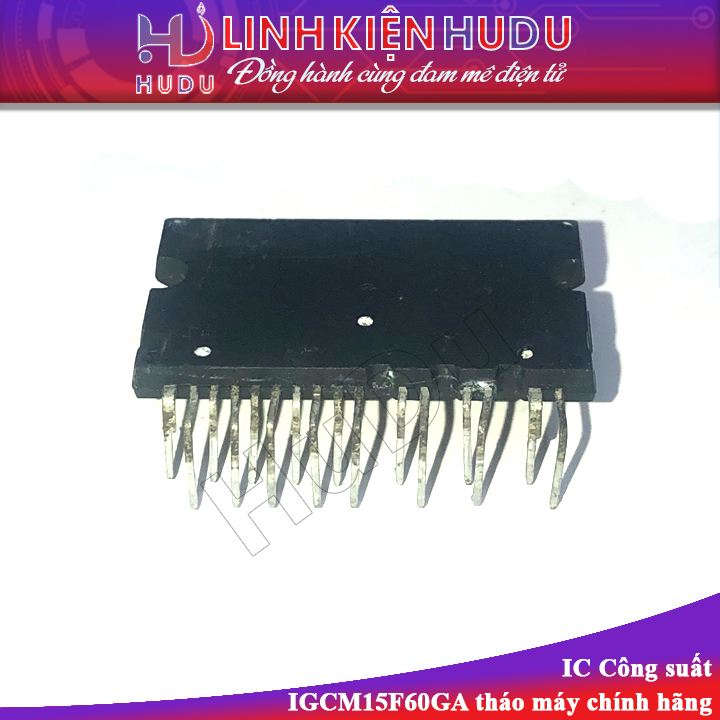 IC công suất IGCM15F60GA tháo máy chính hãng