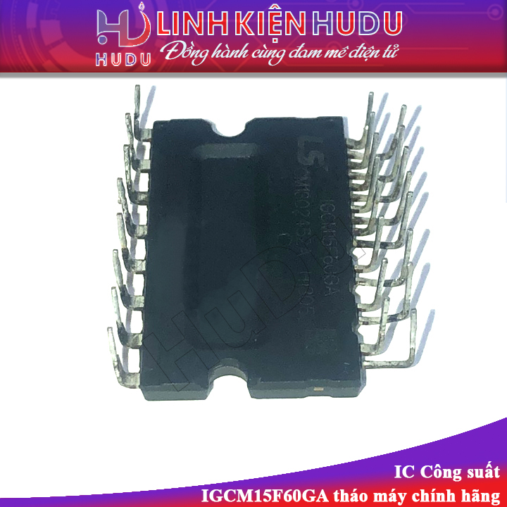 IC công suất IGCM15F60GA tháo máy chính hãng