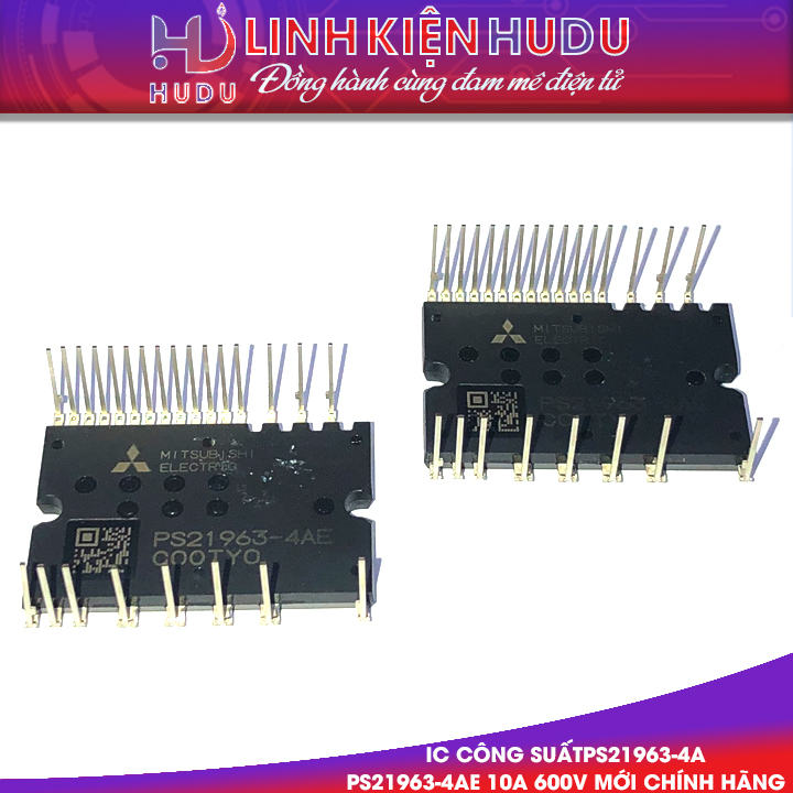 IC công suất PS21963-4A PS21963-4AE 10A 600V mới chính hãng Mitsubishi Electric