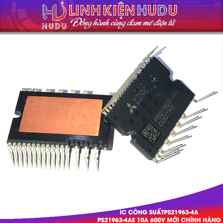 IC công suất PS21963-4A PS21963-4AE 10A 600V mới chính hãng Mitsubishi Electric