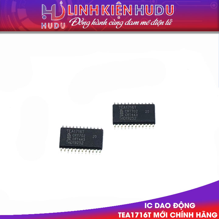 IC dao động TEA1716T mới chính hãng