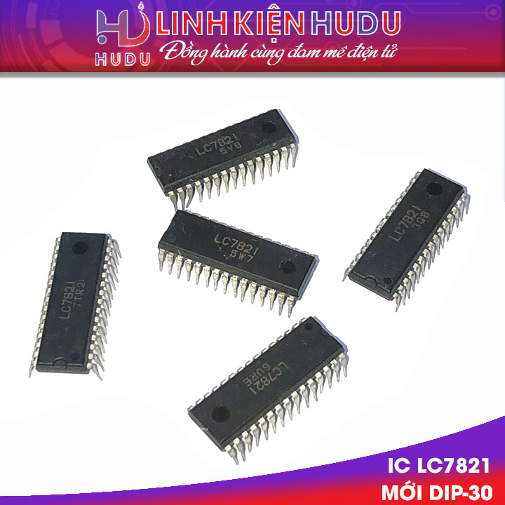 IC LC7821 mới Dip-30