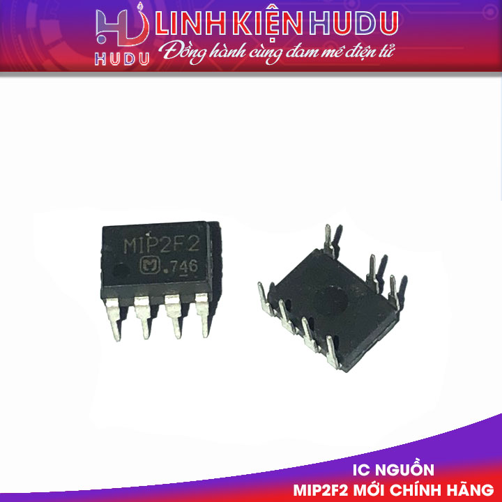 IC nguồn Mip2F2 mới chính hãng