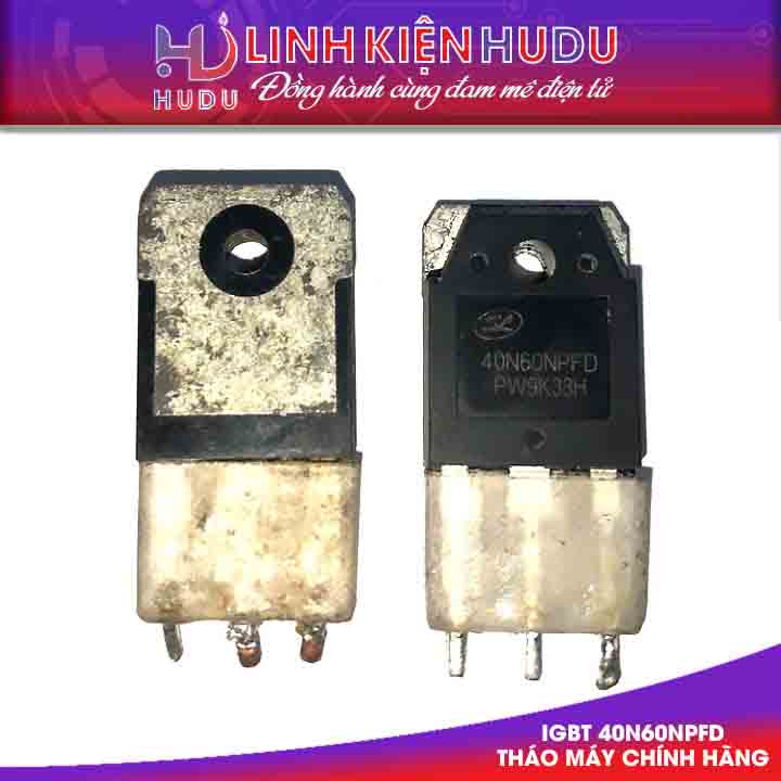 IGBT 40N60NPFD tháo máy