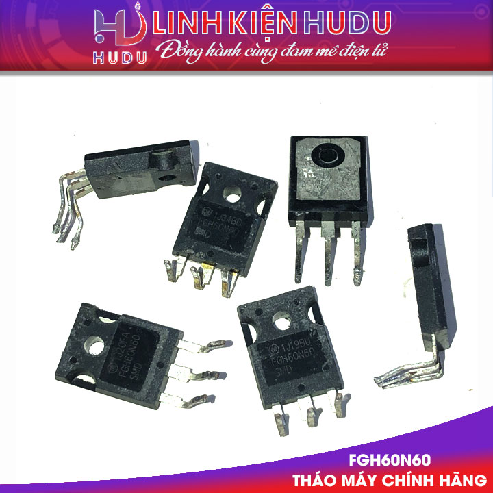 IGBT FGH60N60 tháo máy chính hãng