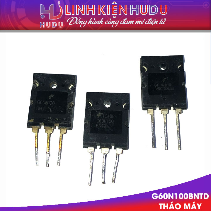 IGBT G60N100BNTD tháo máy