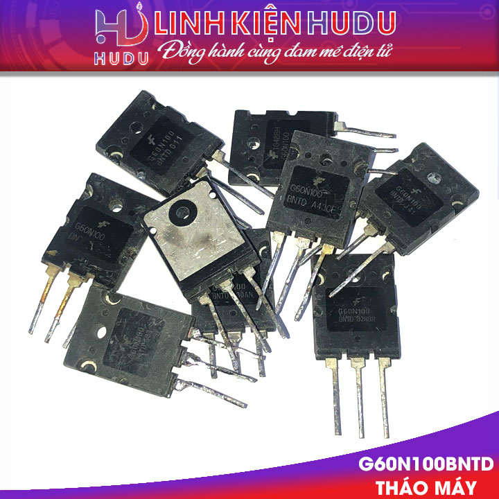 IGBT G60N100BNTD tháo máy