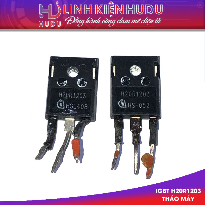IGBT N-CHANNEL H20R1202 H20R1203 20R1203 THÁO MÁY MẶT GƯƠNG (THAY H15R1203 H15R1202)