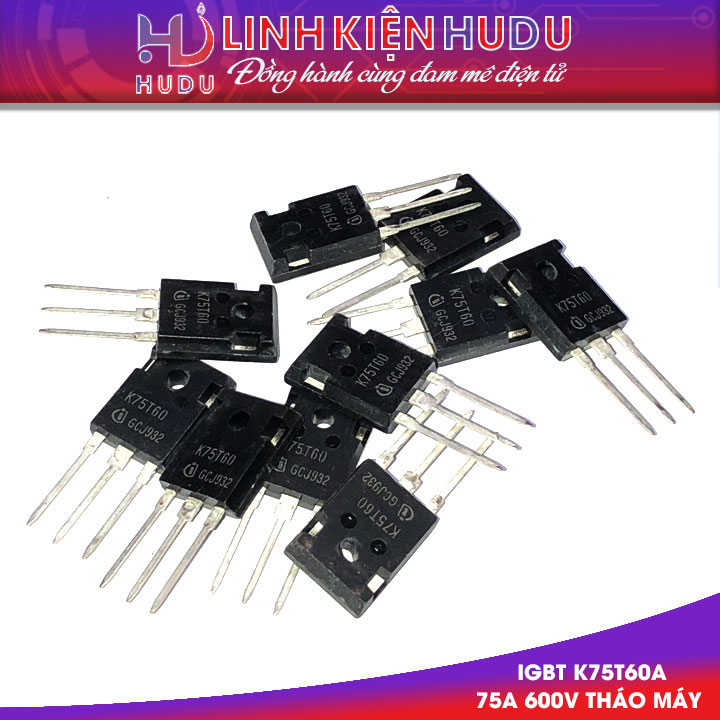 IGBT K75T60A K75T60 75A 600V THÁO MÁY
