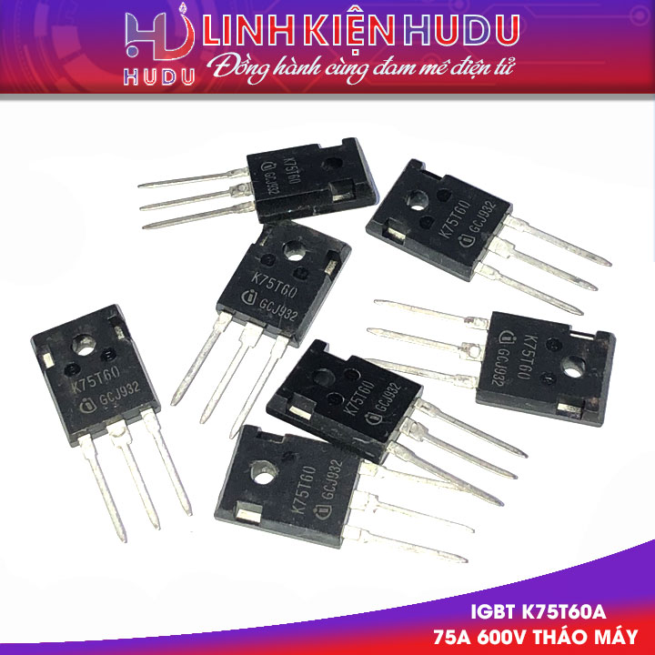 IGBT K75T60A K75T60 75A 600V THÁO MÁY