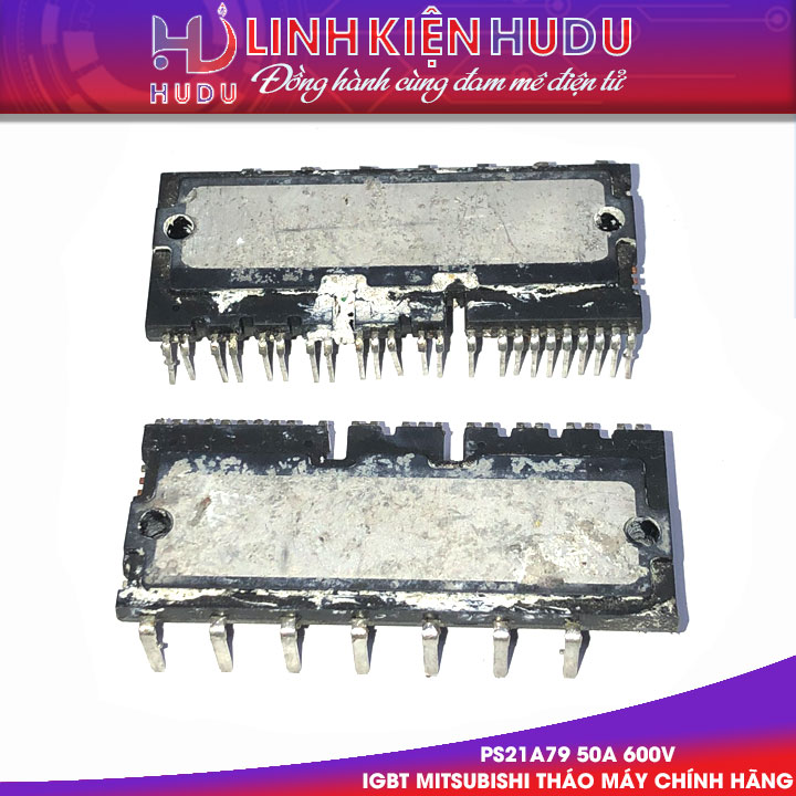 PS21A79 tháo máy chính hãng