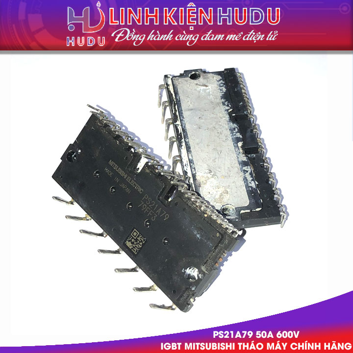 PS21A79 tháo máy chính hãng