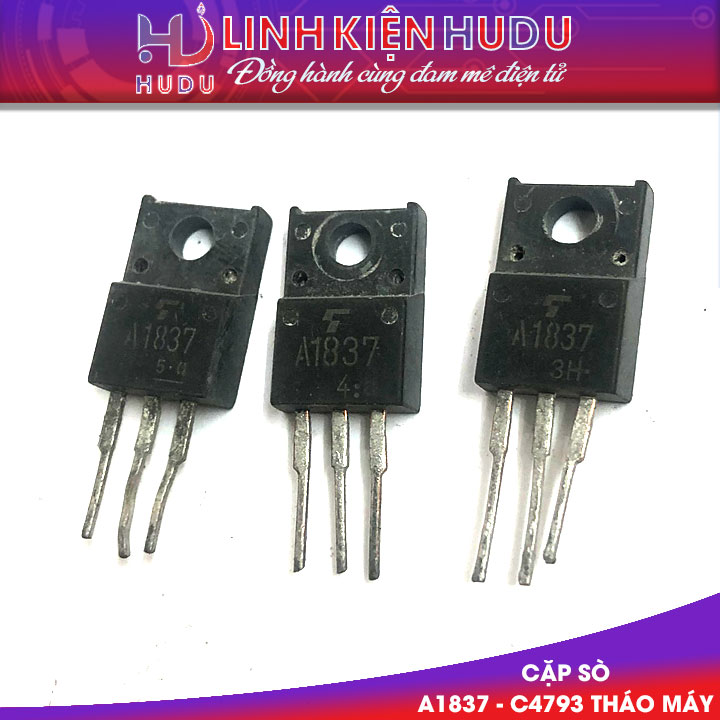 SÒ THÚC 2SA1837-2SC4793  A1837-C4793 HÀNG THÁO MÁY