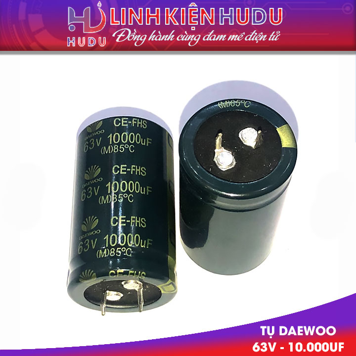 Tụ Daewoo 63V-10.000UF chính hãng