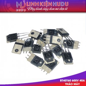 IGBT BT40T60 600V 40A tháo máy