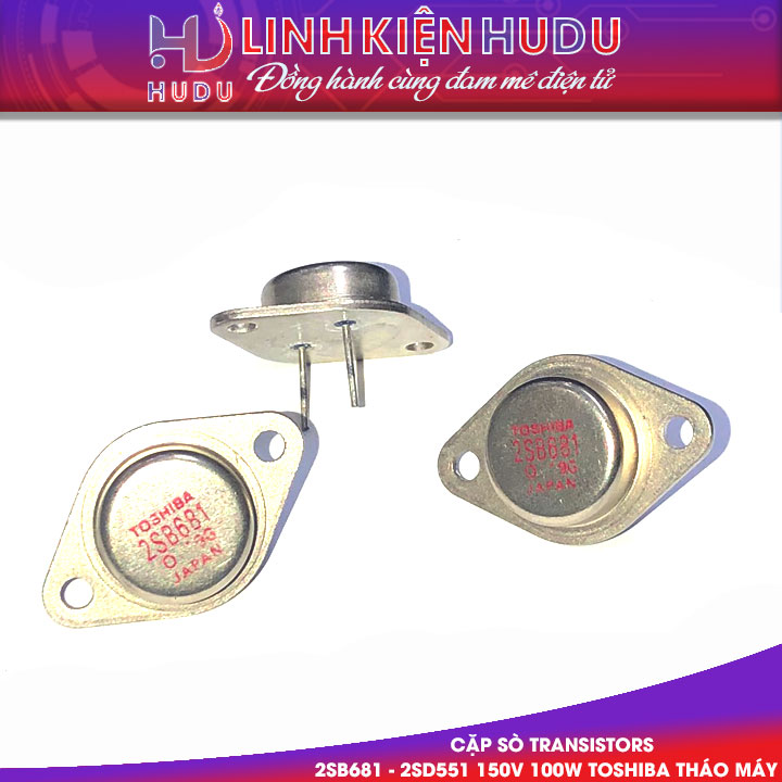 TOSHIBA 2SB681 - 2SD551 THÁO MÁY