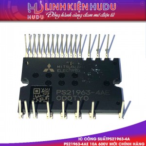 IC công suất PS21963-4A PS21963-4AE 10A 600V mới chính hãng Mitsubishi Electric