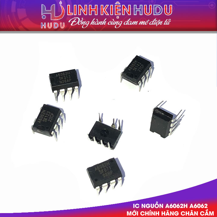 IC NGUỒN A6062H A6062 MỚI CHÍNH HÃNG [CHÂN CẮM]