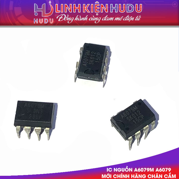 IC NGUỒN A6079M A6079 MỚI CHÍNH HÃNG [CHÂN CẮM]