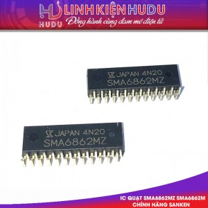 IC QUẠT SMA6862MZ SMA6862M SMA6862 6862 CHÍNH HÃNG SANKEN