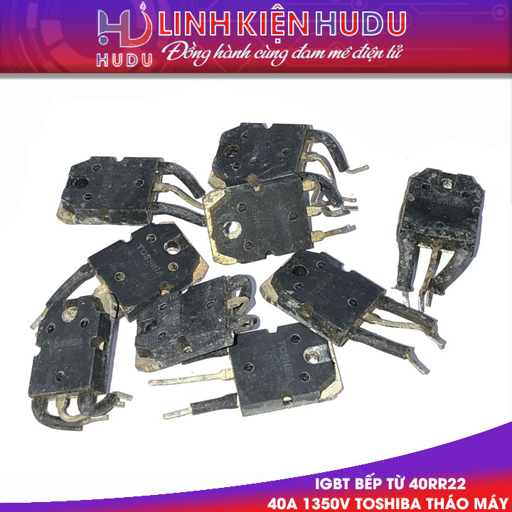 IGBT 40RR22 TOSHIBA THÁO MÁY