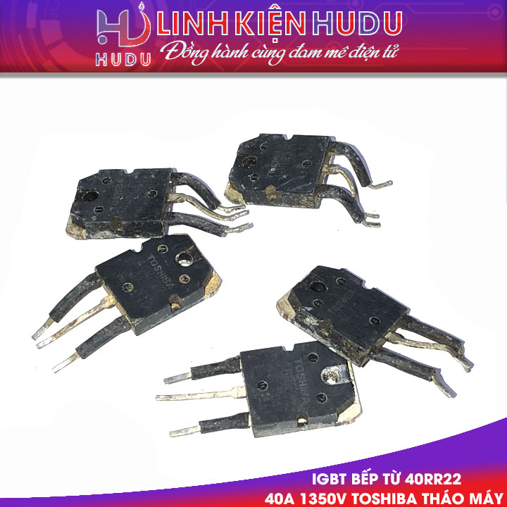 IGBT 40RR22 TOSHIBA THÁO MÁY