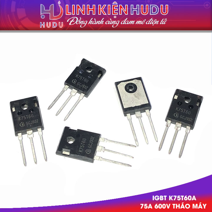 IGBT K75T60A THÁO MÁY