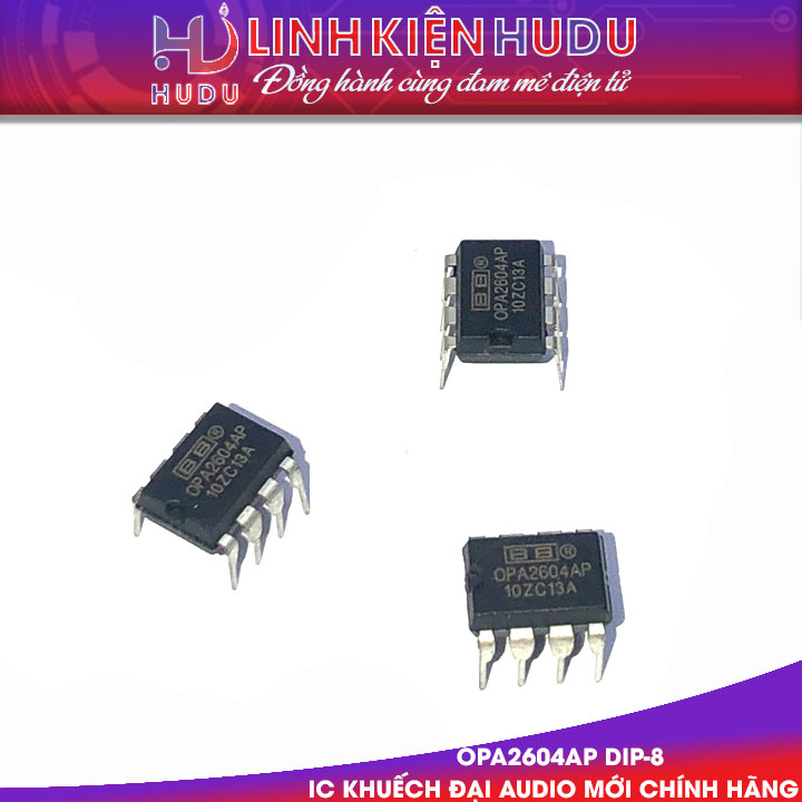 IC OPA2604AP MỚI CHÍNH HÃNG