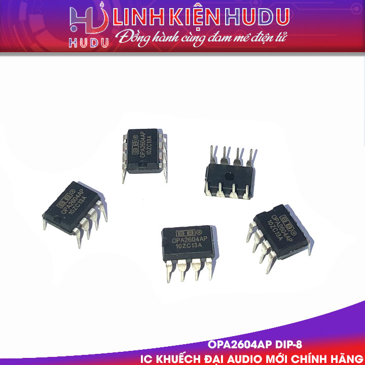 IC OPA2604AP MỚI CHÍNH HÃNG